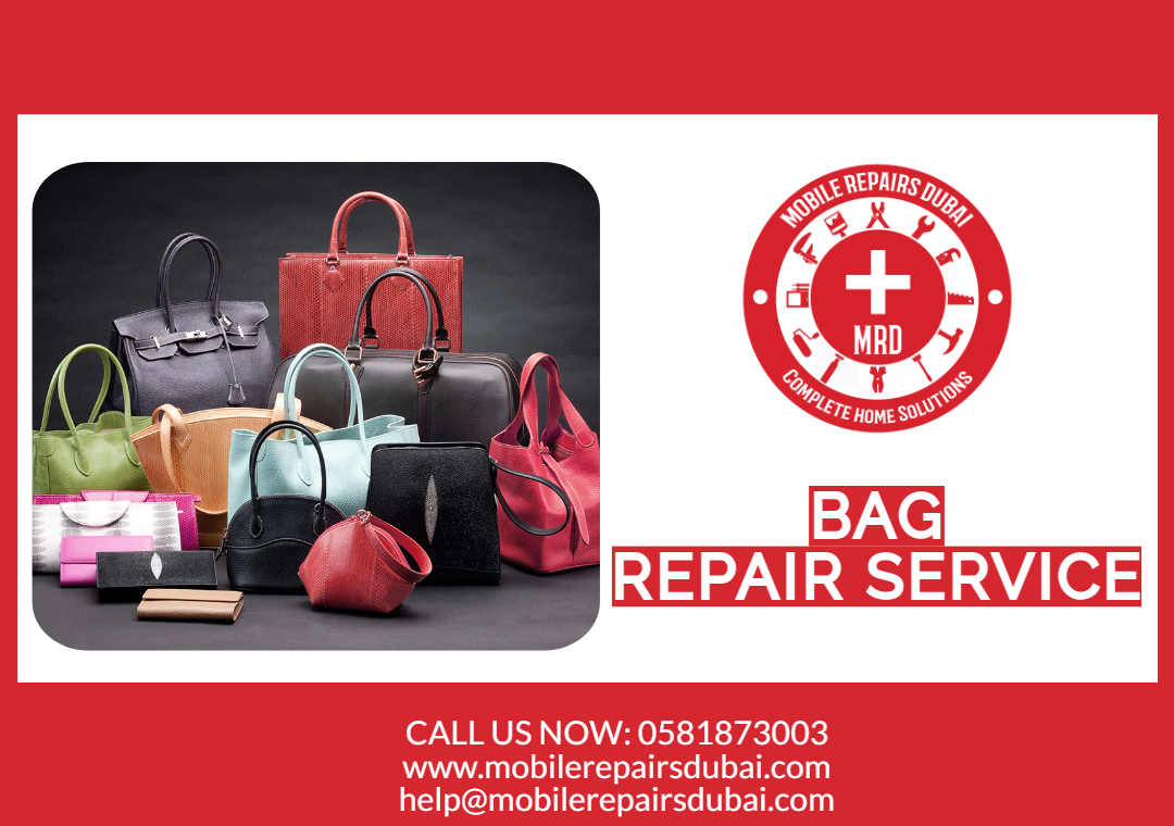 Bag Repair Dubai - Mobile Repairs Dubai - 0524674030